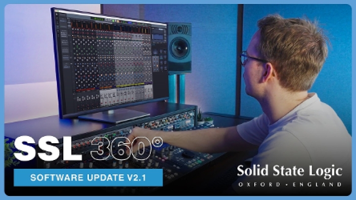 Solid State Logic Releases SSL 360 V2.1 Update for Controllers