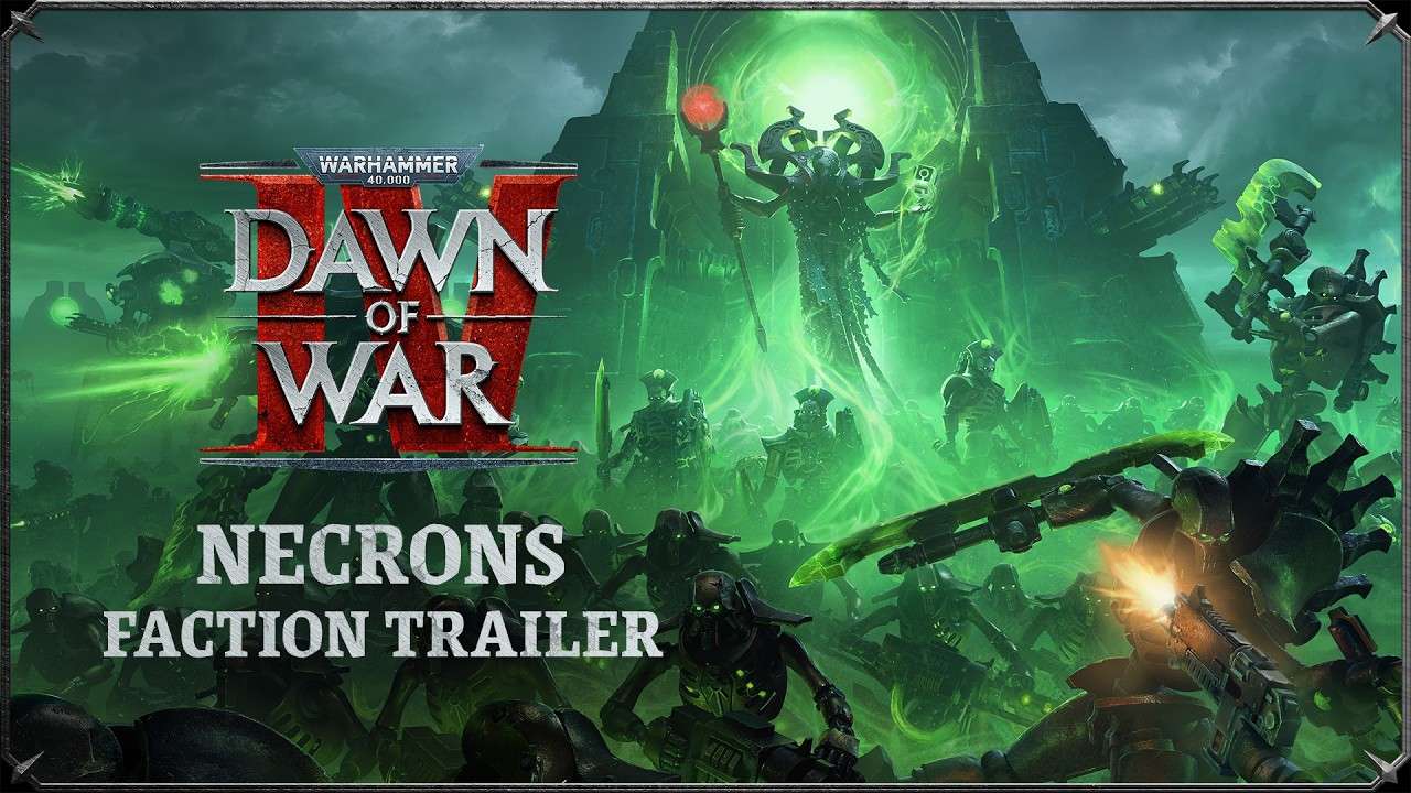 Dawn of War IV Trailer Showcases Necrons Faction Ahead of 2026 Launch